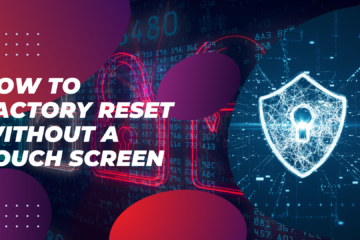Factory Reset Without a Touch Screen