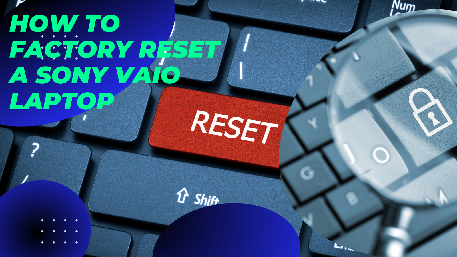 Factory Reset a Sony Vaio Laptop